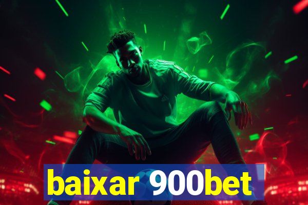 baixar 900bet